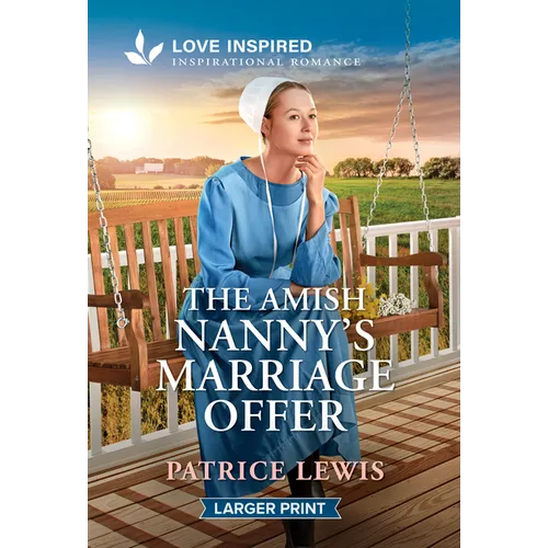 The Amish Nanny's Marriage Offer: An Uplifting Inspirational Romance