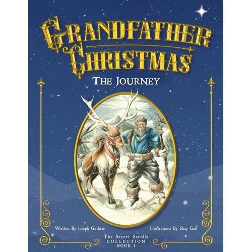 The Journey: Grandfather Christmas