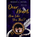Dear Heart, How Like You This?