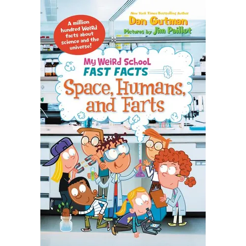 My Weird School Fast Facts: Space, Humans, and Farts