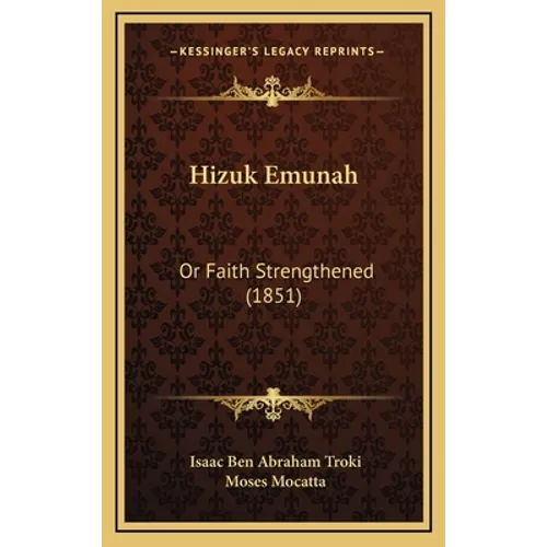 Hizuk Emunah: Or Faith Strengthened (1851)