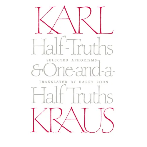 Half-Truths and One-And-A-Half Truths: Selected Aphorisms