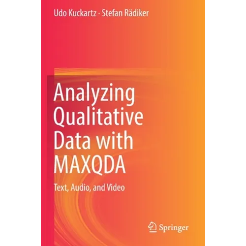 Analyzing Qualitative Data with Maxqda: Text, Audio, and Video