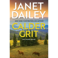 Calder Grit: A Sweeping Historical Ranching Dynasty Novel