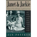 Janet and Jackie: The Story of a Mother and Her Daughter, Jacqueline Kennedy Onassis