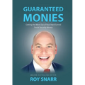 Guaranteed Monies: Getting the Most Out of Your Hard-Earned Social Security Money