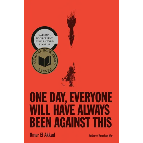 One Day, Everyone Will Have Always Been Against This: National Book Award