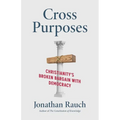 Cross Purposes: Christianity's Broken Bargain with Democracy