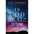 Is God Real? for Teens: Exploring Faith in a World of Wonder