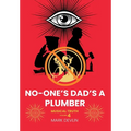 No-One's Dad's a Plumber: Musical Truth Volume 4