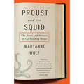 Proust and the Squid: The Story and Science of the Reading Brain