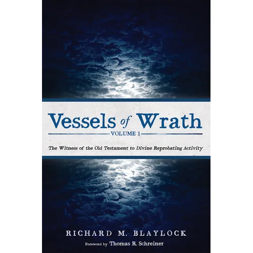 Vessels of Wrath, Volume 1