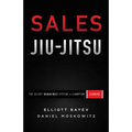 Sales Jiu-Jitsu: The Secret Black Belt System for Champion Leaders