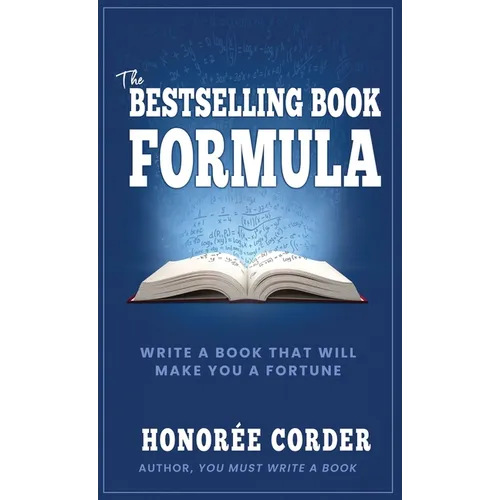The Bestselling Book Formula: Write a Book that Will Make You a Fortune