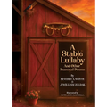 A Stable Lullaby And Other Seasonal Poems