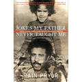 Jokes My Father Never Taught Me: Life, Love, and Loss with Richard Pryor