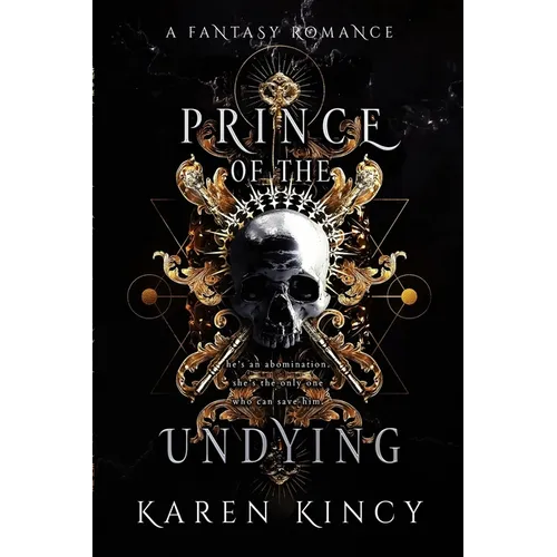 Prince of the Undying: A Dark Fantasy Romance