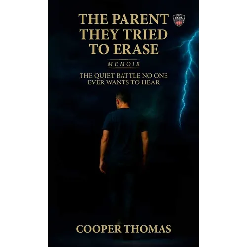 The Parent They Tried To Erase, The Quiet Battle No One Ever Wants To Hear
