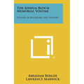 The Joshua Bloch Memorial Volume: Studies in Booklore and History