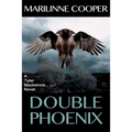 Double Phoenix: a Tyler Mackenzie novel