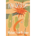 Kaleidoscope: The Complete Revised Novel Edition