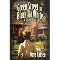 Green Street in Black and White: A Chicago Story