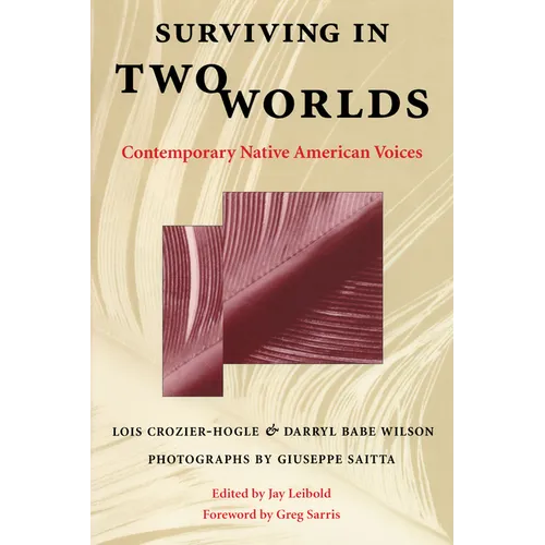 Surviving in Two Worlds: Contemporary Native American Voices