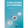 Classical Mechanics and Electrodynamics