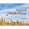 Sacred Reflections: A Visual Walk through Scripture