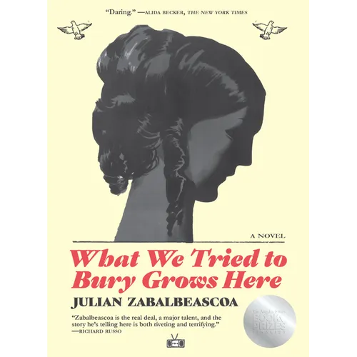 What We Tried to Bury Grows Here