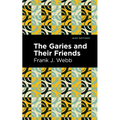 The Garies and Their Friends