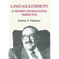 Language & Ethnicity in Minority Sociolinguistic Perspective