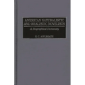 American Naturalistic and Realistic Novelists: A Biographical Dictionary