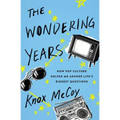 The Wondering Years: How Pop Culture Helped Me Answer Life's Biggest Questions