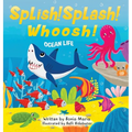 Splish! Splash! Whoosh!: Ocean Life