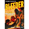 The Complete Cases of The Bleeder