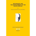 Witchcraft and the Development of the Black-Africans