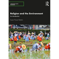 Religion and the Environment: An Introduction