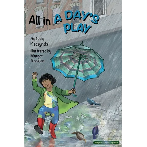 All in a Day's Play (English and Spanish)