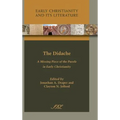 The Didache: A Missing Piece of the Puzzle in Early Christianity