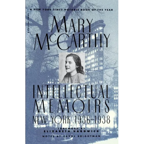 Intellectual Memoirs: New York, 1936-1938