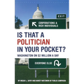Is That a Politician in Your Pocket: Washington on $2 Million a Day