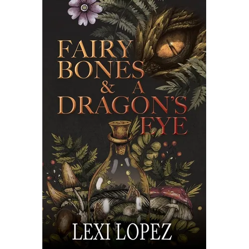 Fairy Bones & a Dragon's Eye