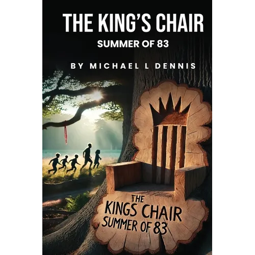 The King's Chair: Summer of 83'