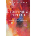 Redefining Perfect: The Interplay Between Theology and Disability