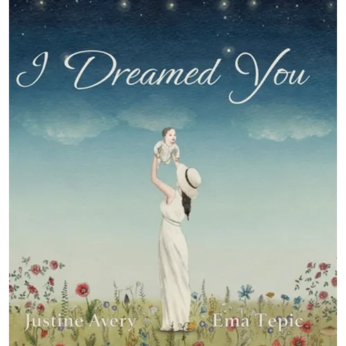 I Dreamed You