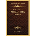 Shinto Or The Mythology Of The Japanese