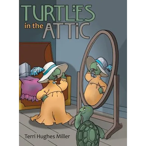 Turtles in the Attic