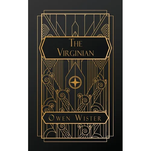 The Virginian: A Horseman of the Plains