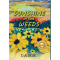 Sunshine In The Weeds